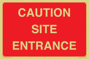 CAUTION SITE ENTRANCE